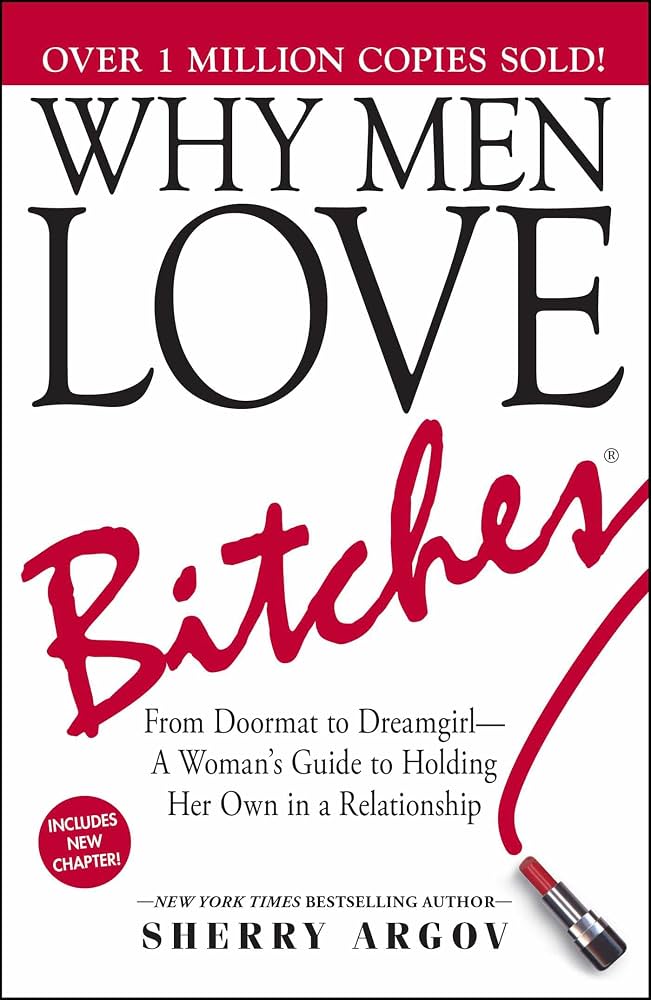 Why Men Love Bitches book cover by Sherry Argov